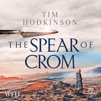The SPEAR OF CROM - Tim Hodkinson