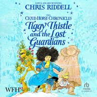 Tiggy Thistle and the Lost Guardians - Chris Riddell