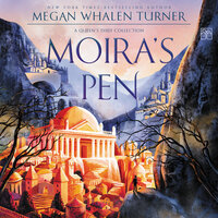 Moira's Pen - Megan Whalen Turner
