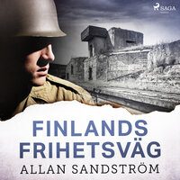 Finlands frihetsväg - Allan Sandström