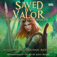 Saved by Valor: A Kurtherian Gambit Series - Michael Anderle, Justin Sloan