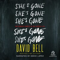 She's Gone - David Bell