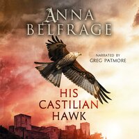 His Castilian Hawk - Anna Belfrage
