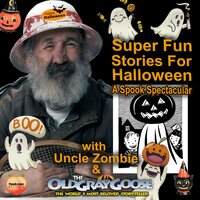 Super Fun Stories For Halloween - The Old Gray Goose, Geoffrey Giuliano