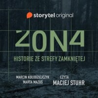 Zona. Historie ze strefy zamkniętej - Marcin Kołodziejczyk, Marta Mazus