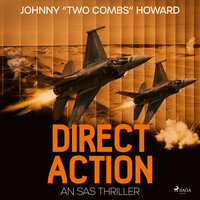 Direct Action: An SAS Thriller - Johnny Two Combs Howard
