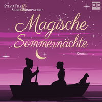 Magische Sommernächte - Sigrid Konopatzki, Sylvia Filz