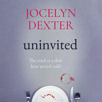 Uninvited - Jocelyn Dexter