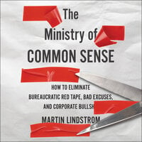 The Ministry Of Common Sense - Martin Lindstrom