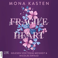 Fragile Heart - Scarlet Luck-Reihe, Teil 2 (Ungekürzt) - Mona Kasten