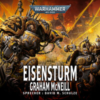 Warhammer 40.000: Eisensturm - Graham McNeill