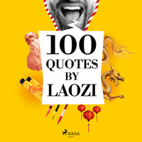 100 Quotes by Lao Tseu - Lao Zi