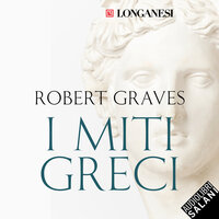 I miti greci - Robert Graves
