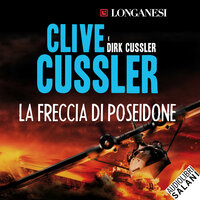 La freccia di Poseidone - Avventure di Dirk Pitt - Dirk Cussler, Clive Cussler