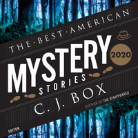 The Best American Mystery Stories 2020 - Otto Penzler, C. J. Box