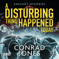 A Disturbing thing Happened Today - Conrad Jones