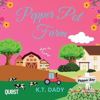 Pepper Pot Farm: Pepper Bay Series, Book 3 - K.T Dady