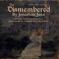 The Dismembered - Jonathan Janz