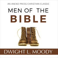 Men of the Bible - Dwight L. Moody