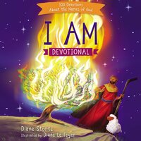I Am Devotional: 100 Devotions About the Names of God - Diane M. Stortz
