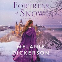 Fortress of Snow - Melanie Dickerson