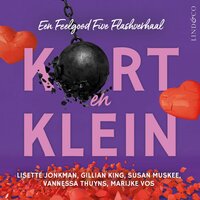 Kort en klein - novelle - Lisette Jonkman, Marijke Vos, Gillian King, Vannessa Thuyns, Susan Muskee
