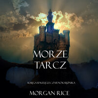Morze Tarcz (Księga 10 Kręgu Czarnoksiężnika) - Morgan Rice