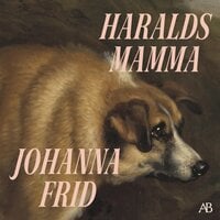 Haralds mamma - Johanna Frid