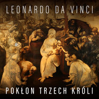 Leonardo da Vinci. Pokłon Trzech Króli i koncepcja malarska mistrza - Eugène Müntz