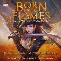 Born Into Flames: A Kurtherian Gambit Series - Michael Anderle, Justin Sloan
