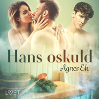 Hans oskuld - erotisk novell - Agnes Ek