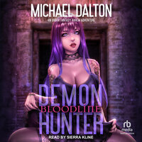 Demon Hunter: Bloodline - Michael Dalton