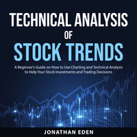 Technical Analysis of Stock Trends - Jonathan Eden