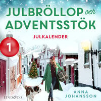Julbröllop och adventsstök: Lucka 1 - Anna Johansson