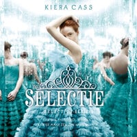 De selectie - Kiera Cass