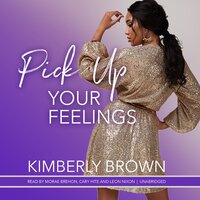 Pick Up Your Feelings - Kimberly Brown