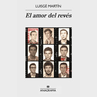 El amor del revés - Luisgé Martín