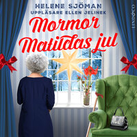 Mormor Matildas jul - Helene Sjöman