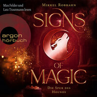 Die Spur des Hounds - Signs of Magic, Band 3 (Ungekürzte Lesung) - Mikkel Robrahn