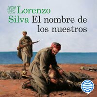 El nombre de los nuestros - Lorenzo Silva