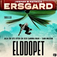 Elddopet - Jesper Ersgård, Patrick Ersgård