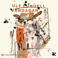 Vardagar 6 - Ulf Lundell