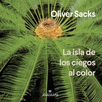 La isla de los ciegos al color - Oliver Sacks