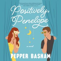 Positively, Penelope - Pepper Basham