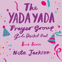 The Yada Yada Prayer Group Gets Decked Out - Neta Jackson
