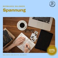 Spannung (Schreib dich frei, Folge 7) - Bernhard Salomon