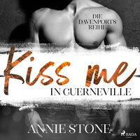 Kiss me in Guerneville (Die Davenports 1) - Annie Stone
