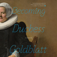 Becoming Duchess Goldblatt - Anonymous, Duchess Goldblatt