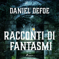 Racconti di fantasmi - Daniel Defoe