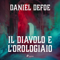 Il Diavolo e l'orologiaio - Daniel Defoe